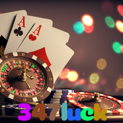 347luck - Baixe o app 347luck no Google Play e jogue ao vivo