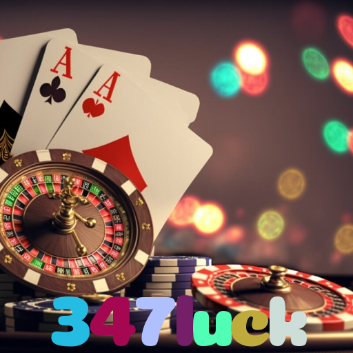 347luck - Baixe o app 347luck no Google Play e jogue ao vivo